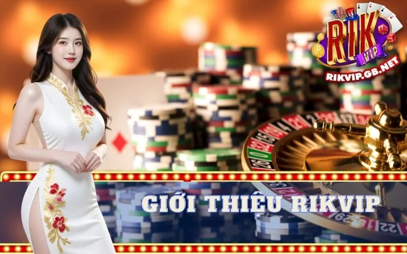 Giới Thiệu Rikvip