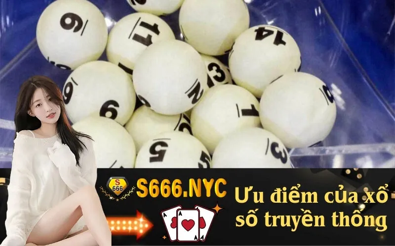 Ưu điểm của xổ số truyền thống
