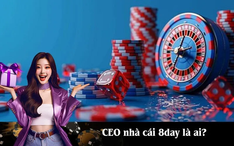 CEO nhà cái 8day là ai
