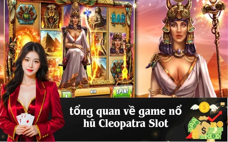 tổng quan về game nổ hũ Cleopatra Slot