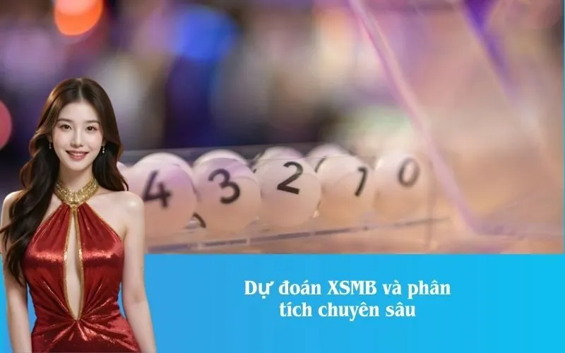 Dự đoán XSMB và phân tích chuyên sâu