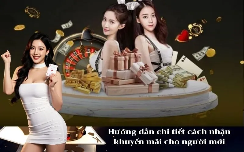 Hướng dẫn chi tiết cách nhận khuyến mãi cho người mới