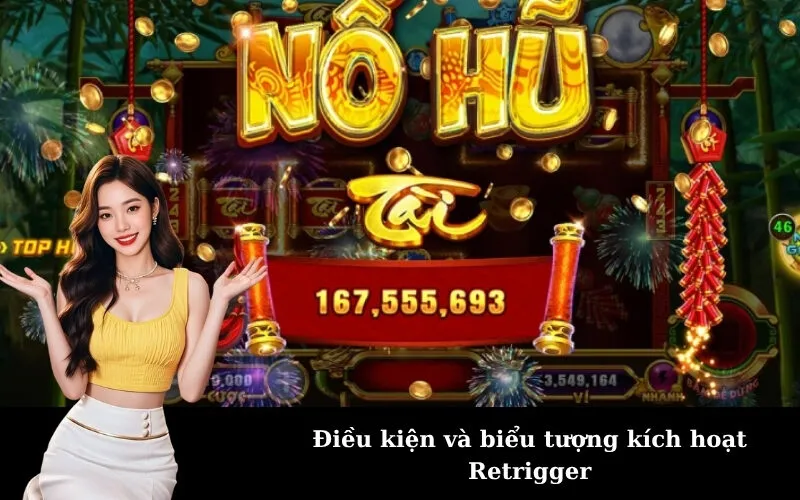 Điều kiện và biểu tượng kích hoạt Retrigger