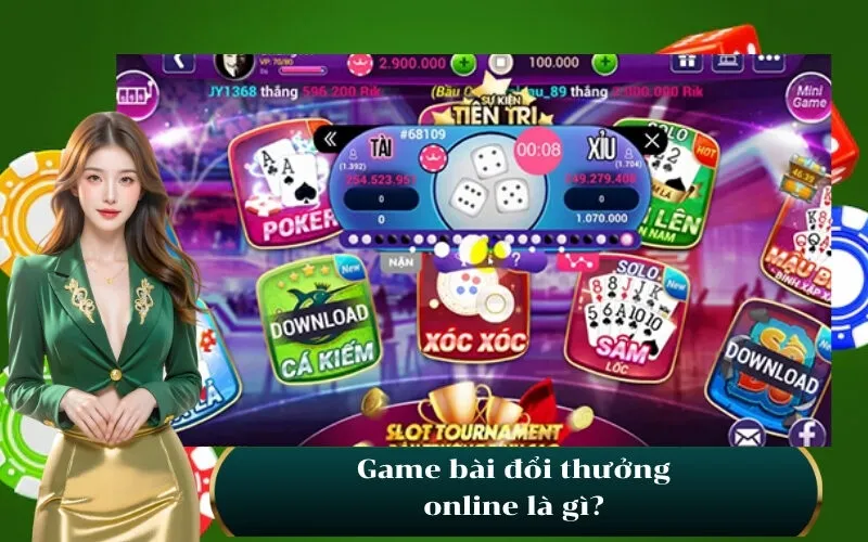 Game bài đổi thưởng online là gì